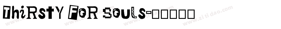 Thirsty for Souls字体转换